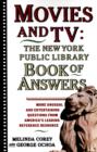 Movies and TV: The New York Public Library Book of Answers - Book