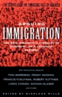 Arguing Immigration : The Controversy and Crisis Over the Future of Immigration in America - Book