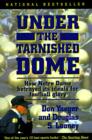 Under The Tarnished Dome: How Notre Dame Betrayd Ideals For Football Glory - Book
