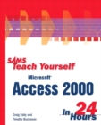 Sams Teach Yourself Access 2000 in 24 Hours - Book