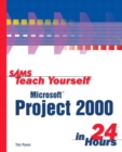 Sams Teach Yourself Microsoft Project 2000 in 24 Hours - Book