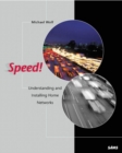 Speed! : Understanding and Installing Home Networks - Book