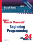 Sams Teach Yourself Beginning Programming in 24 Hours - Book