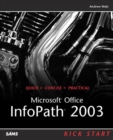 Microsoft Office InfoPath 2003 Kick Start - Book