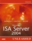 Microsoft Internet Security and Acceleration Server 2004 Unleashed - Book