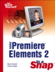 Adobe Premiere Elements 2 in a Snap - Book