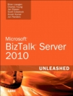 Microsoft BizTalk Server 2010 Unleashed - Book