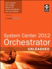 System Center 2012 Orchestrator Unleashed - Book