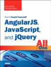 AngularJS, JavaScript, and jQuery All in One, Sams Teach Yourself - Book