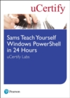 Sams Teach Yourself Windows PowerShell in 24 Hours uCertify Labs Student Access Card - Book