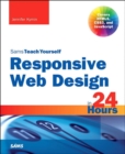 Responsive Web Design in 24 Hours, Sams Teach Yourself - Book