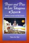 Prayer and Play in Late Tokugawa Japan : Asakusa Sensoji and Edo Society - Book