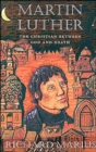 Martin Luther : The Christian between God and Death - Book