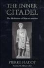 The Inner Citadel : The Meditations of Marcus Aurelius - Book