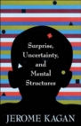 Surprise, Uncertainty, and Mental Structures - Book
