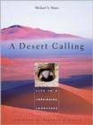 A Desert Calling : Life in a Forbidding Landscape - Book