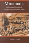 Minamata : Pollution and the Struggle for Democracy in Postwar Japan - Book