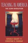 Teaching in America : The Slow Revolution - Book