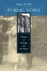 Public Vows : A History of Marriage and the Nation - Book