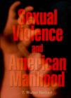 Sexual Violence and American Manhood - Book