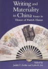 Writing and Materiality in China : Essays in Honor of Patrick Hanan - Book