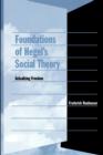 Foundations of Hegel's Social Theory : Actualizing Freedom - Book