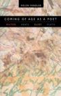 Coming of Age as a Poet : Milton, Keats, Eliot, Plath - Book