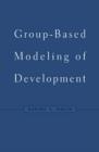 Group-Based Modeling of Development - Book