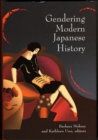 Gendering Modern Japanese History - Book