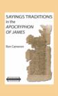 Sayings Traditions in the Apocryphon of James - Book