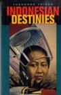 Indonesian Destinies - Book