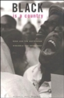 Black Is a Country : Race and the Unfinished Struggle for Democracy - Book