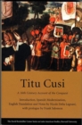 Titu Cusi : A 16th Century Account of the Conquest - Book