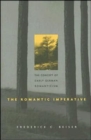 The Romantic Imperative : The Concept of Early German Romanticism - Book