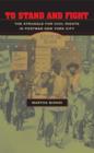 To Stand and Fight : The Struggle for Civil Rights in Postwar New York City - Book