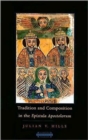 Tradition and Composition in the Epistula Apostolorum - Book