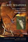 Secret Weapons : Defenses of Insects, Spiders, Scorpions, and Other Many-Legged Creatures - Book