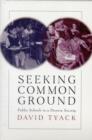 Seeking Common Ground : Public Schools in a Diverse Society - Book