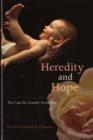 Heredity and Hope : The Case for Genetic Screening - Book