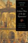 The Culture Wars of the Late Renaissance : Skeptics, Libertines, and Opera - Book