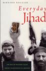 Everyday Jihad : The Rise of Militant Islam Among Palestinians in Lebanon - Book