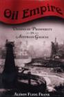 Oil Empire : Visions of Prosperity in Austrian Galicia - Book