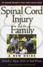 Spinal Cord Injury and the Family : A New Guide - Book