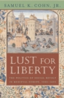Lust for Liberty : The Politics of Social Revolt in Medieval Europe, 1200-1425 - eBook