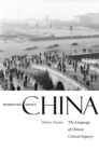 Worrying about China : The Language of Chinese Critical Inquiry - eBook