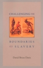 Challenging the Boundaries of Slavery - Davis David Brion Davis