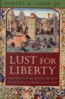 Lust for Liberty : The Politics of Social Revolt in Medieval Europe, 1200–1425 - Book