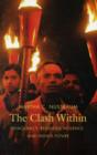 The Clash Within : Democracy, Religious Violence, and India's Future - Book