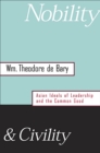 Nobility and Civility : Asian Ideals of Leadership and the Common Good - eBook