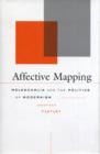 Affective Mapping : Melancholia and the Politics of Modernism - Book